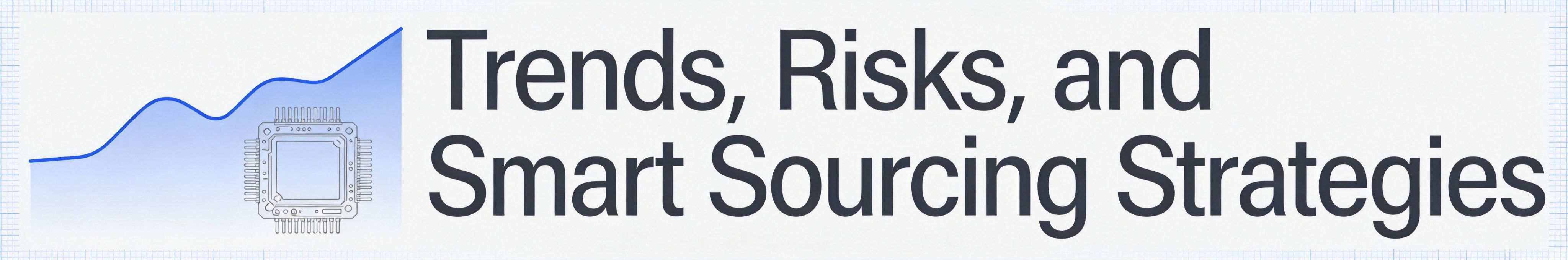 Navigating the 2026 Electronic Component Supply Chain: Trends, Risks, and Smart Sourcing Strategie
